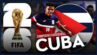 CUBA se JUEGA TODO frente a ISLAS CAIMÁN en las ELIMINATORIAS en CONCACAF  Destino Mundial [upl. by Weinstock165]