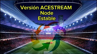 Instalar New Acestream versión Node acestream [upl. by Ytsirhc]