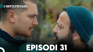 I Infiltruari Episodi 31 Me titra Shqip [upl. by Eemyaj328]