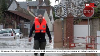 CloyeslesTroisRivières  Dernière commune dEureetLoir à enregistrer une décrue [upl. by Ruhnke]