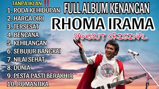 FULL ALBUM RHOMA IRAMA  DANGDUT ORIGINAL  TANPA IKLAN [upl. by Llehsem]