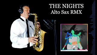 THE NIGHTS  Avicii  Alto Sax RMX  Free score [upl. by Dwayne308]