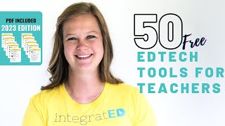 50 Free Tech Tools for Teachers  2023 Edition [upl. by Albers190]