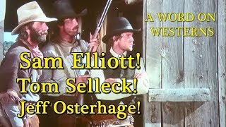 Sam Elliott Tom Selleck Jeff Osterhage are THE SACKETTS Interview with Jeff Osterhage AWOW [upl. by Odraleba]