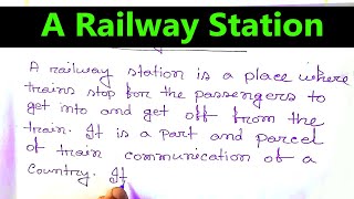 Paragraph A Railway Station Essay On Railway Station Railway Station Scene amp visited Essy [upl. by Danae]