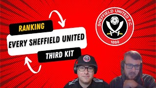 Ranking Every Sheffield United Third Kit [upl. by Atnaloj813]