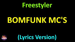 Bomfunk MCs  Freestyler Lyrics version [upl. by Noruq]