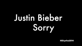 Justin Bieber  Sorry Lyrics [upl. by Arbas]