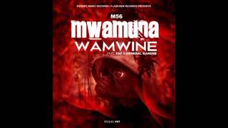 M56 ft General Kanene amp PSTMwamuna WamwineProd By PST [upl. by Ravens]