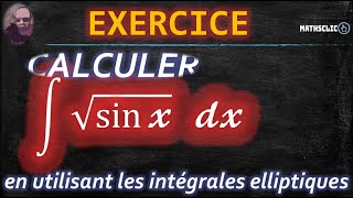 🔴 CALCUL DES PRIMITIVES DE RACINE DE SINUS DE ⁡𝔁 EN UTILISANT LES INTÉGRALES ELLIPTIQUES [upl. by Boleslaw]