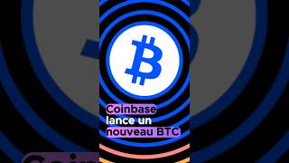 Coinbase lance un nouveau BTC sur Ethereum  Le cbBTC arrive [upl. by Ennairek]