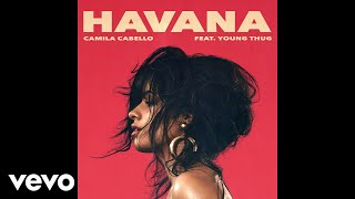 Camila Cabello  Havana Audio ft Young Thug [upl. by Arianne954]