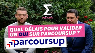 Quels délais pour valider un OUI sur Parcoursup [upl. by Leandre]