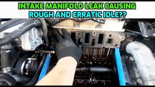 INTAKE MANIFOLD GASKET LEAK CAUSING ROUGH OR LOW IDLE [upl. by Odnarb]