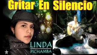 Curi Santillan  GRITAR EN SILENCIO ft Linda Pichamba [upl. by Conrad]