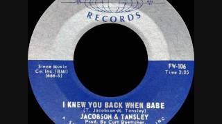 Jacobson amp Tansley  I knew you way back when babe [upl. by Llewen]