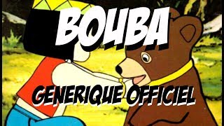 Bouba le petit ourson Générique Officiel [upl. by Adnaugal]