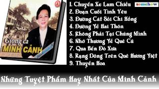 Những Bài Hát TÂN CỔ Hay Nhất Của NSƯT MINH CẢNH [upl. by Kaufman544]