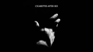 Cigarettes After Sex  Sweet Single Version Instrumental [upl. by Loginov]