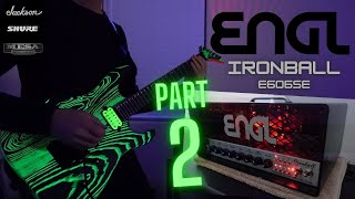 ENGL IRONBALL e606se Special Edition Pt2  Is this amp for you [upl. by River]