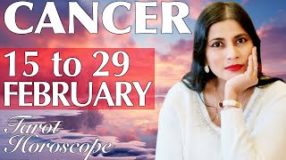 CANCER Tarot reading from 15 to 29 FEBRUARY 2024 [upl. by Alleuqahs]