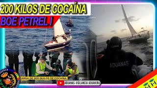 Abordaje velero Ashasio con 200 kilos de cocaína BOE Petrel I  Aduanas SVA [upl. by Asiuol873]