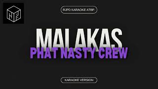 E Malakas  Phat Nasty Crew amp VA Karaoke Version by RJPD [upl. by Ilanos765]