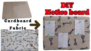 How to make a Notice Board at Home  DIY Pin Board  Display Board from Cardboard and Fabric [upl. by Haleehs]