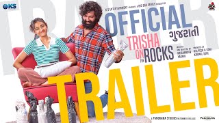 Trisha On The Rocks  Gujarati Movie  Official Trailer  Janki B Ravi G Hiten K 21 June 2024 [upl. by Enotna570]