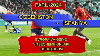 PARIJ2024 OZBEKISTON  ISPANIYA RAQIB HAQIDA [upl. by Amairam]