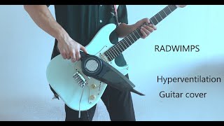 RADWIMPS hyperventilation guitar cover [upl. by Kingsbury340]