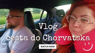 Vlog  cesta autom do Chorvatska [upl. by Rintoul272]