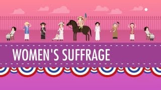 Womens Suffrage Crash Course US History 31 [upl. by Farr556]