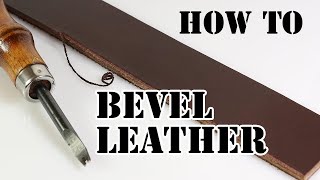 How To Bevel Leather Like a Pro [upl. by Burford]