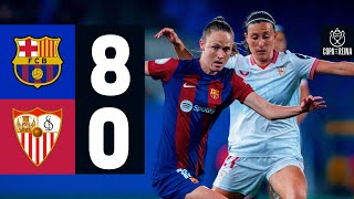 FC BARCELONA 8 vs 0 SEVILLA  COPA DE LA REINA 🔵🔴 [upl. by Joly]