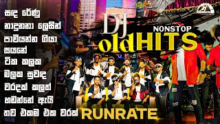 RUN RATE Old song nonstopdjremix beatපරනම ටික DJ රහට [upl. by Avonasac]