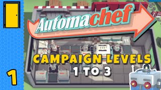 Playing with your Food  Automachef  Campaign Levels 13 [upl. by Merriott452]