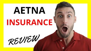 🔥 Aetna Insurance Review Pros and Cons [upl. by Nhaj]