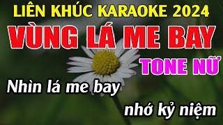 Liên Khúc Vùng Lá Me Bay  Karaoke Tone Nữ Dễ Hát  Karaoke Tuyệt Phẩm [upl. by Warila]