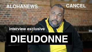 DIEUDONNE  lentretien exclusif  CANCEL 1 [upl. by Alliuqaj]