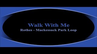 Walk With Me  Rothes  Mackessack Park Loop [upl. by Allenrad]