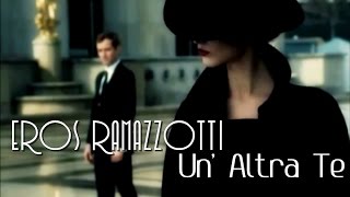 ♫ Eros Ramazzotti  Un Altra Te HD ♫ [upl. by Thedrick]