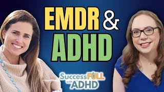 EMDR and ADHD How does this help ADHDers [upl. by Amaty]