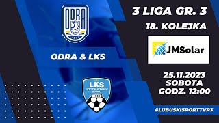 Odra Skrzynie Zając Bytom Odrzański  LKS Goczałkowice Zdrój  LIVE  25112023r  godz 1200 [upl. by Fitalludba859]