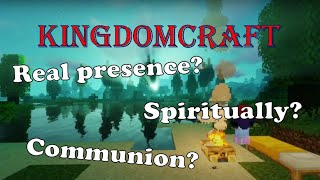 Reformed View of the Lords Supper  KingdomCraft [upl. by Rorrys]