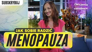 MENOPAUZA  JAK SOBIE RADZIĆ [upl. by Keele]