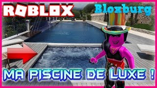 MA PISCINE DE LUXE   Roblox Bloxburg [upl. by Kreda]