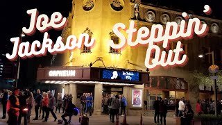 Joe Jackson  quotSteppin Outquot Album Version Orpheum Theatre 392019 [upl. by Bergerac815]