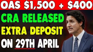 CRA Released Extra OAS 1500400 Payment Deposit On April 29 [upl. by Tracee]