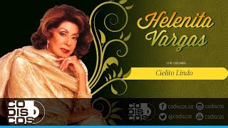 Cielito Lindo Helenita Vargas  Audio [upl. by Anisirhc]